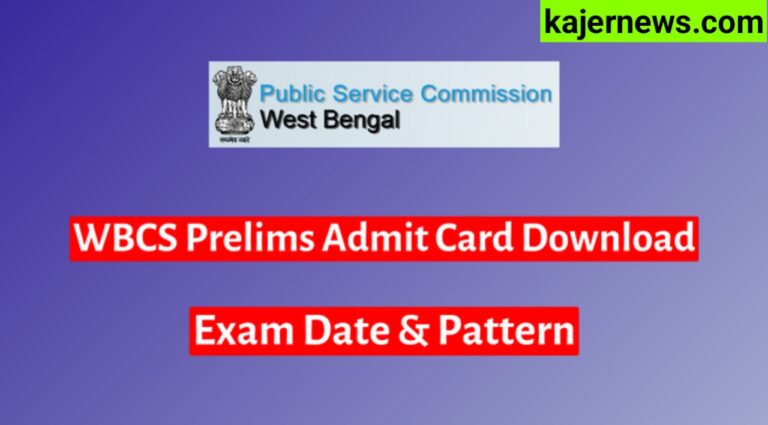 WBCS Prelims Exam Date, Pattern, and Admit Card Download 2023