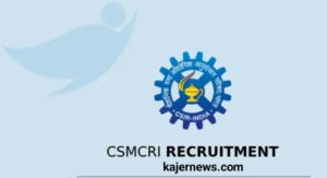 Notification of CSMCRI's 2023 Recruitment for 43 Posts | Online Application