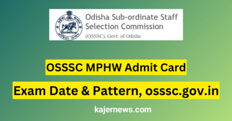 Exam Date & Pattern, OSSSC MPHW Admit Card 2023, osssc.gov.in