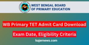 WB Primary TET Exam Date, Pattern, and Admit Card Download 2023