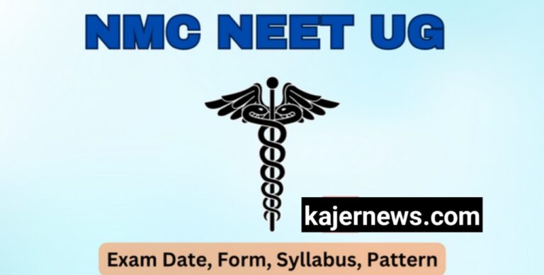 Date, Form, Syllabus, Pattern, and Notification for NMC NEET UG 2024 Exam