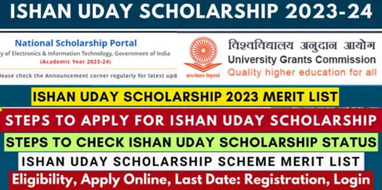 Apply Online for Ishan Uday Scholarship 2023: Merit List, Status, Eligibility, Date