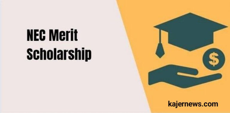 NEC Merit Scholarship 2023: Online Application, Eligibility, Renewal, Merit List, Amount