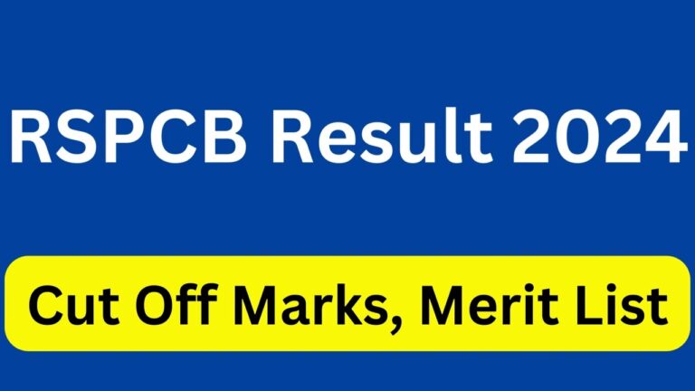 Release of the Merit List and Cut Off Marks for the RSPCB Result 2024.