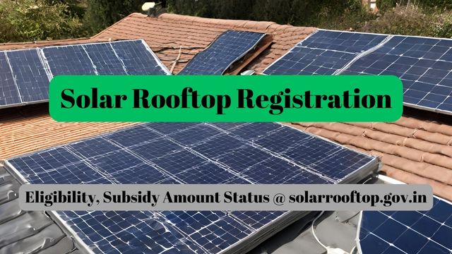 Solar Rooftop Enrollment 2024: Qualifications, Status of Subsidy Amounts @ solarrooftop.gov.in