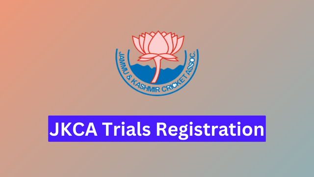 JKCA Trials 2024 Registration: Qualifications, Closing Date, and Website: jkca.tv