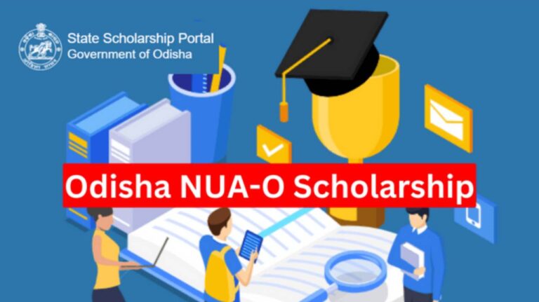 Apply, Benefits, Eligibility, and Application for NUA O Scholarship Odisha 2024