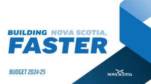 Budget for Nova Scotia 2024–2025: Boosting Growth and Targeting Important Sectors