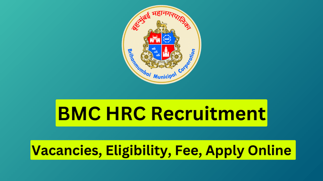 BMC HRC Hiring 2024: 38 Positions, Eligibility, Cost, Online Application