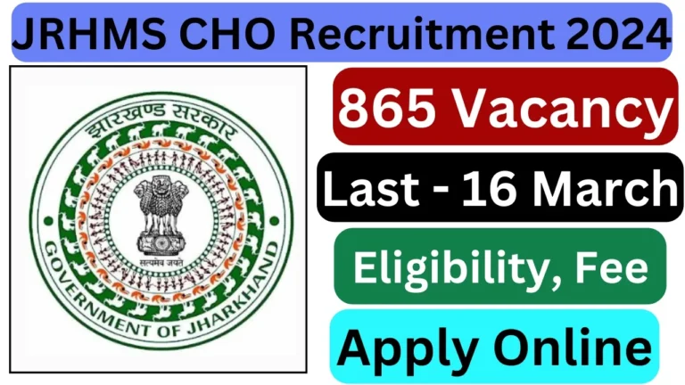 JRHMS CHO Recruitment 2024: 865 Openings, Requirements, Cost, Online Application