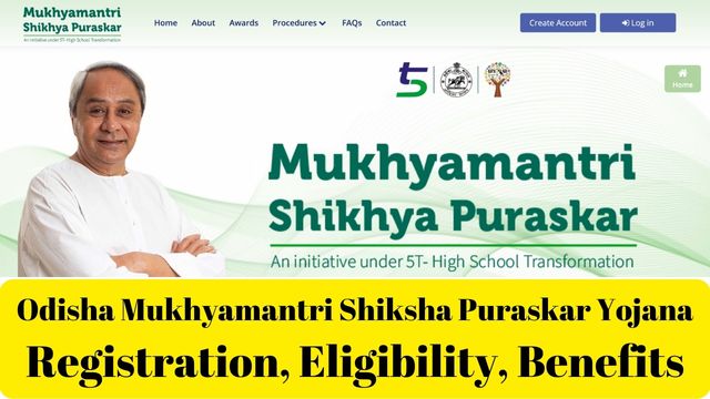 Odisha Mukhyamantri Shiksha Puraskar Yojana 2024: How to Apply, Who Can Participate, and What Are the Benefits