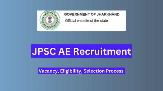 JPSC AE Recruitment: 2024: Openings, Qualifications, and Selection Procedure